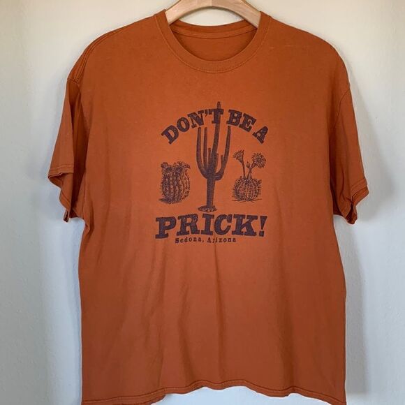 Vintage Sedona, Arizona rust orange Don’t‎ be a prick cactus graphic T-shirt - Picture 1 of 6